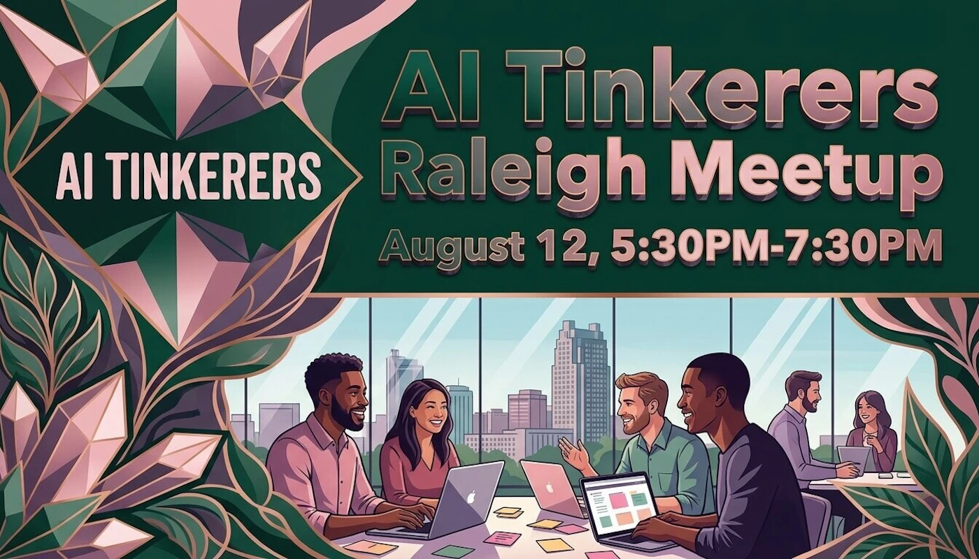 (Banner) A promotional banner for an AI Tinkerers Raleigh Meetup featuring an illustration of professionals collaborating in a modern office with a city skyline view. Text: AI TINKERERS AI Tinkerers Raleigh Meetup August 12, 5:30PM-7:30PM Modern illustrative style with a sophisticated color palette and 3D text effects. | Colors: #0b4534, #d8a4a4, #ffffff, #1b1b1b Note: This image is a promotional graphic designed for an event, featuring a clear headline, date, time, and decorative illustrative elements characteristic of a digital banner.