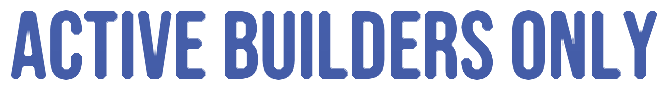 Active Builders Only