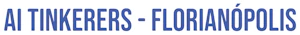 AI Events in Florianopolis | AI Tinkerers Meetups 2026