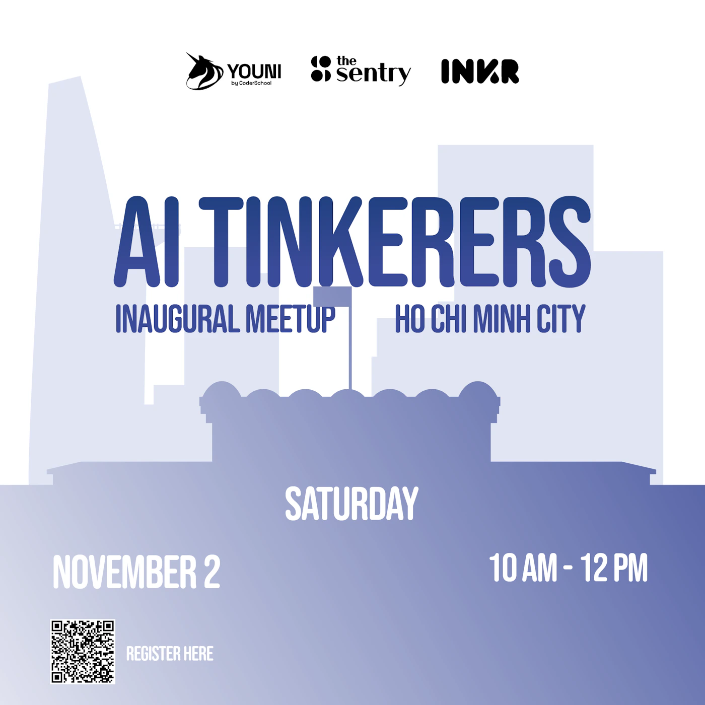 (Banner) A banner advertising the inaugural meetup of AI Tinkerers in Ho Chi Minh City. Text: YOUNI by CoderSchool the Sentry INKR AI TINKERERS INAUGURAL MEETUP HO CHI MINH CITY SATURDAY NOVEMBER 2 10 AM - 12 PM REGISTER HERE modern, minimal | Colors: #ffffff, #5a69a4 Note: The image is clearly a promotional banner advertising an event. It has a headline, event details, and a call to action.