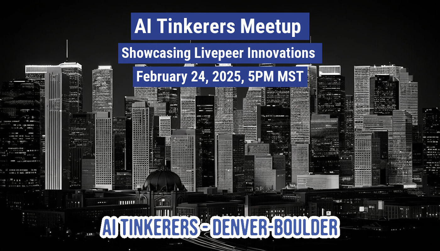 (Banner) A promotional banner for an 'AI Tinkerers Meetup' event, featuring white text overlaid on a high-contrast, black-and-white photograph of a dense city skyline at night. The text provides the event details, date, and location. Text: AI Tinkerers Meetup Showcasing Livepeer Innovations February 24, 2025, 5PM MST AI TINKERERS - DENVER-BOULDER High-contrast, bold, and modern, using monochrome photography contrasted with bright white and deep blue text elements. | Colors: #000000, #FFFFFF, #00008B Note: The image is a graphic design piece intended for promotion, featuring structured text (headlines, date/time) laid out over a background photograph, fitting the definition of a digital banner.
