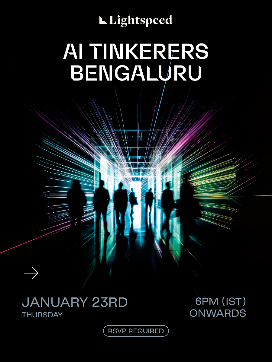 An advertisement for an AI Tinkers event in Bengaluru, hosted by Lightspeed. It features silhouetted figures walking towards a bright light and provides event details like date and time.. Text: Lightspeed
AI TINKERERS
BENGALURU
JANUARY 23RD
THURSDAY
RSVP REQUIRED
6PM (IST)
ONWARDS
