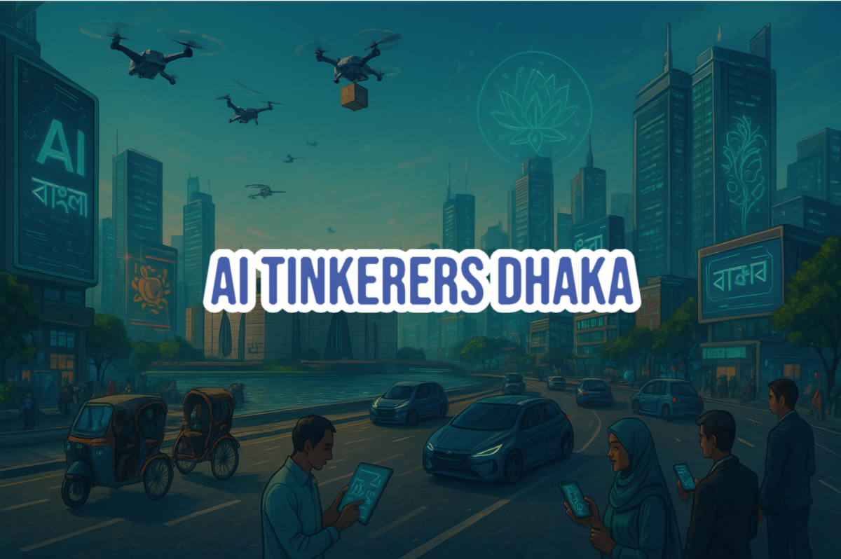 An illustration depicting a futuristic urban landscape, likely Dhaka, featuring tall buildings, flying drones delivering packages, and people interacting with digital devices. The scene blends modern technology with traditional elements like rickshaws, all under a prominent text overlay.. Text: AI TINKERERS DHAKA
AI
বাংলা
বাস্তব