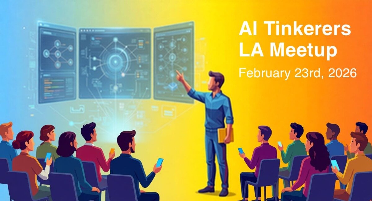 A digital illustration of a presenter pointing at holographic screens during an 'AI Tinkerers LA Meetup' event, set against a vibrant gradient background.. Text: AI Tinkerers
LA Meetup
February 23rd, 2026