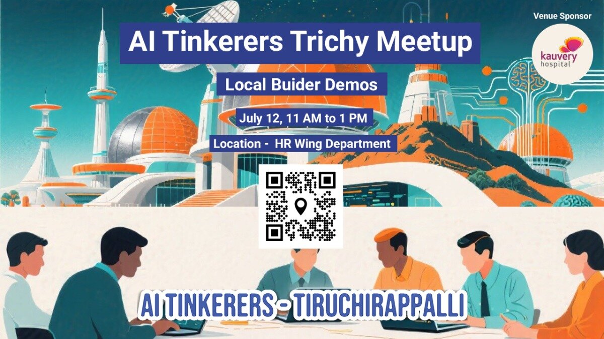 The image is a promotional banner for an 'AI Tinkerers Trichy Meetup,' featuring event details overlaid on a futuristic city illustration and a group of stylized people.. Text: Venue Sponsor
kauvery hospital
AI Tinkerers Trichy Meetup
Local Buider Demos
July 12, 11 AM to 1 PM
Location - HR Wing Department
AI TINKERERS - TIRUCHIRAPPALLI