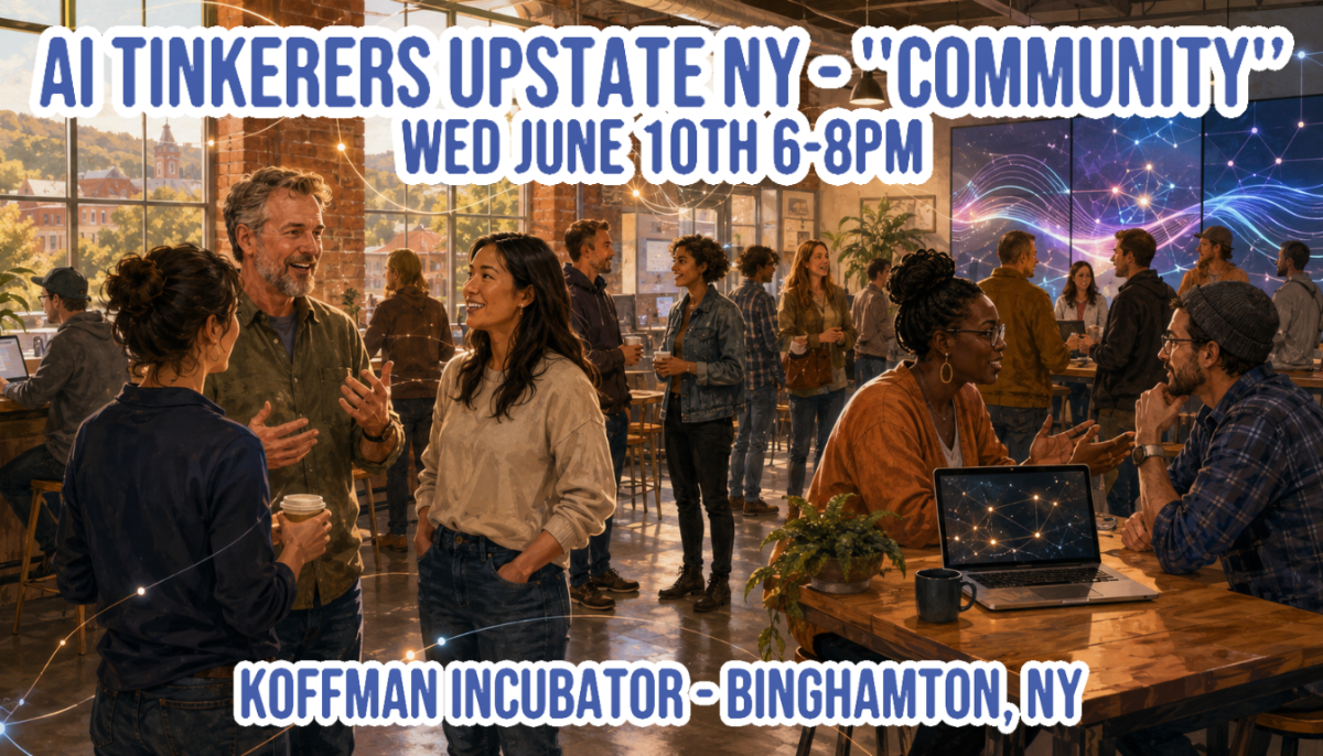 A promotional banner for an 'AI Tinkerers Upstate NY' community event, featuring an AI-generated illustration of people socializing at a tech meetup.. Text: AI TINKERERS UPSTATE NY - "COMMUNITY"
WED JUNE 10TH 6-8PM
KOFFMAN INCUBATOR - BINGHAMTON, NY