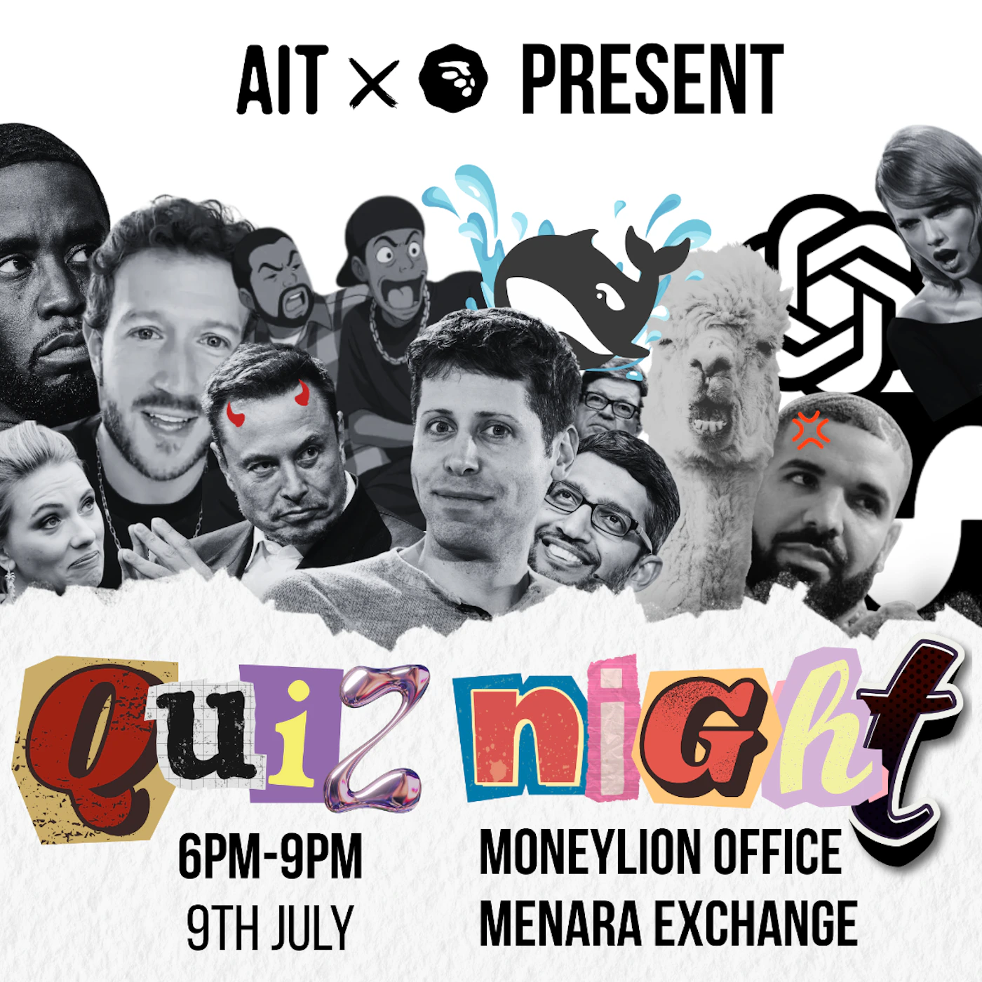 (Banner) This image is a promotional banner for a 'Quiz Night' event. It features a collage of various celebrities and figures, along with event details like the time, date, and location. Text: AIT x PRESENT Quiz night 6PM-9PM MONEYLION OFFICE 9TH JULY MENARA EXCHANGE Collage, playful, modern | Colors: #FFFFFF, #000000 Note: The image contains text laid out in a way that suggests it's an advertisement or announcement. The presence of event details further supports this classification.