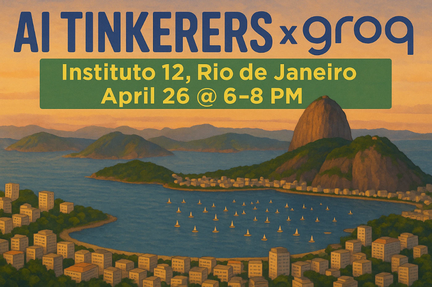 (Illustration) The image is an illustration advertising an event called "AI Tinkerers x groq" taking place in Rio de Janeiro on April 26th. The background features a scenic view of Rio de Janeiro with Sugarloaf Mountain. Text: AI TINKERERS x groq Instituto 12, Rio de Janeiro April 26 @ 6-8 PM Flat | Colors: #F2D79D, #336B87, #763626 Note: The image is a stylized representation of a real-world location, suggesting it is an illustration rather than a photograph. It also contains text indicating an event.