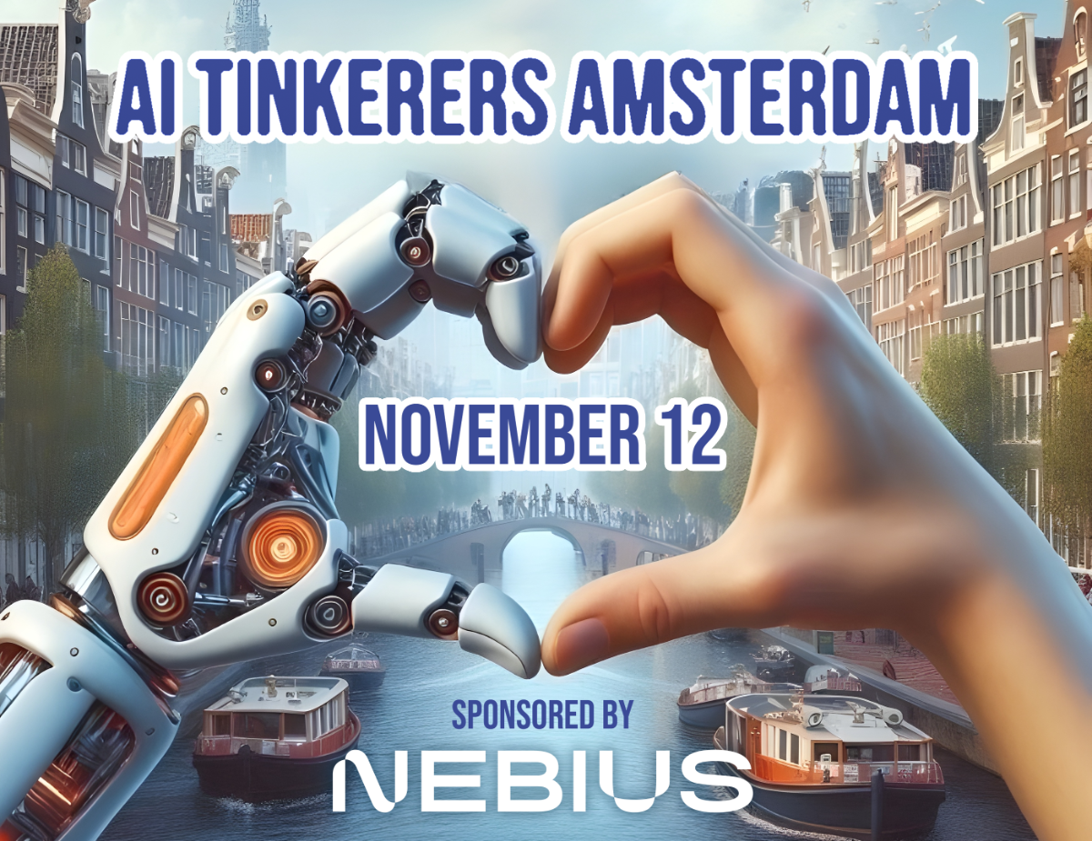 A banner advertising the AI Tinkerers Amsterdam event on November 12th, sponsored by Nebius. A robotic hand and a human hand form a heart shape.. Text: AI TINKERERS AMSTERDAM
NOVEMBER 12
SPONSORED BY
NEBIUS