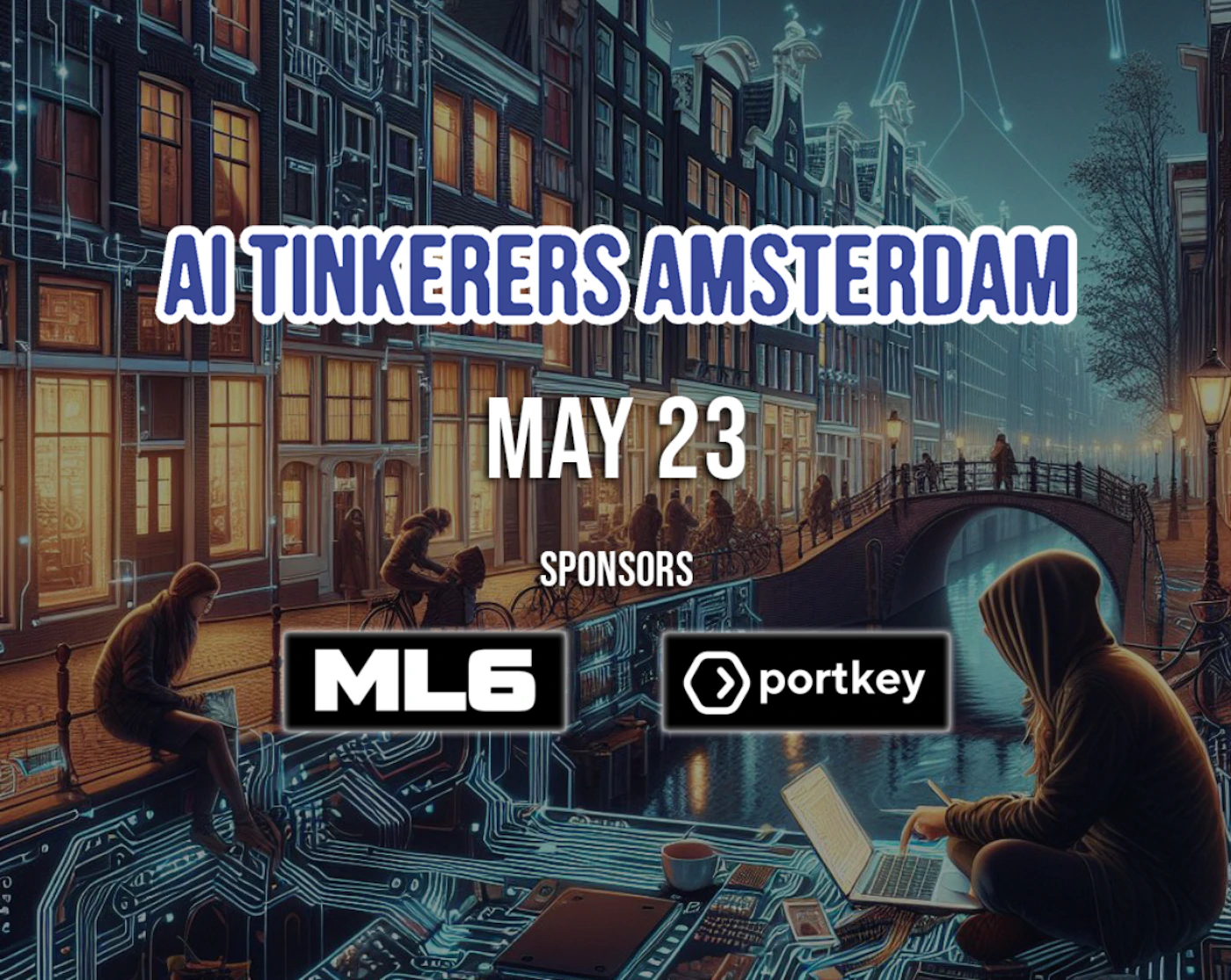 (Banner) A banner advertising an AI Tinkers event in Amsterdam on May 23rd, sponsored by ML6 and Portkey. Text: AI TINKERERS AMSTERDAM MAY 23 SPONSORS ML6 portkey modern, futuristic | Colors: #2a2463, #ffffff, #00a3ff Note: The image is clearly a promotional banner for an event, featuring event details, date, and sponsors.