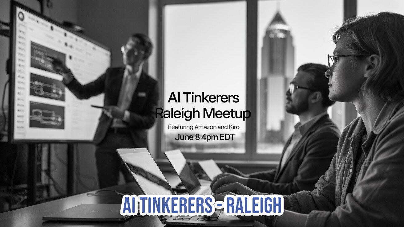 A black and white promotional banner for the AI Tinkerers Raleigh Meetup, featuring a tech presentation scene with laptops and a city skyline visible through the window.. Text: AI Tinkerers Raleigh Meetup
Featuring Amazon and Kiro
June 8 4pm EDT
AI TINKERERS - RALEIGH