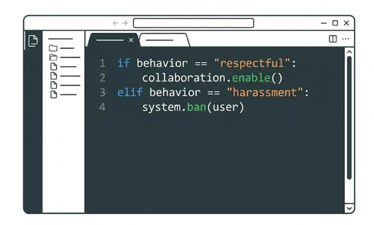 (Illustration) A minimalist illustration depicting a stylized code editor window, showing four lines of syntax-highlighted code that implements conditional logic based on user behavior being either 'respectful' or 'harassment'. Text: 1 if behavior == "respectful": 2 collaboration.enable() 3 elif behavior == "harassment": 4 system.ban(user) Flat, 2D representation | Colors: #2F3C42, #FFFFFF, #4EC9B0, #D7BA7D Note: The image is a digitally created graphic using simple lines and flat color fields to represent a computer interface and code, fitting the definition of an illustration rather than a photograph or banner.