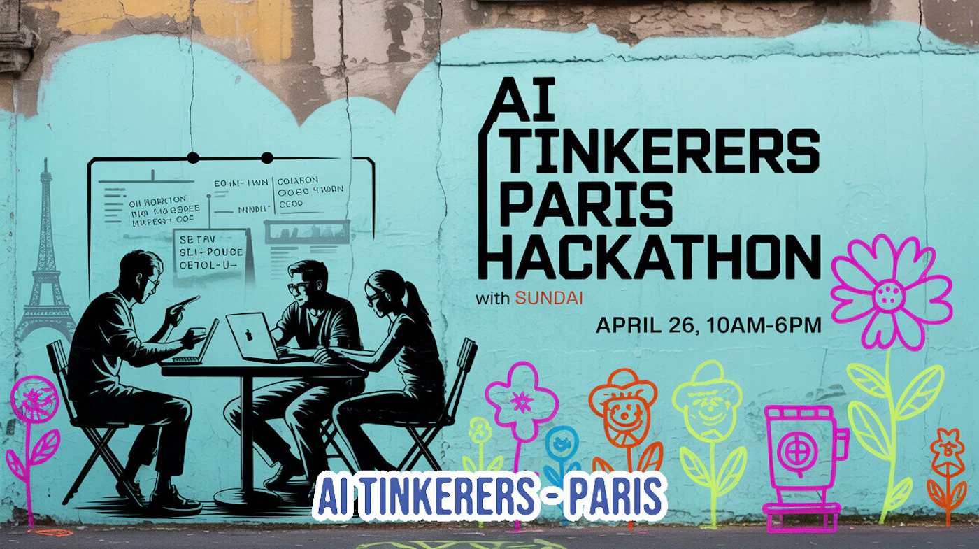 (Banner) A promotional banner for the AI Tinkerers Paris Hackathon, featuring an illustration of people working on laptops against a mural-style background with the Eiffel Tower and colorful doodles. Text: AI TINKERERS PARIS HACKATHON with SUNDAI APRIL 26, 10AM-6PM AI TINKERERS - PARIS [unreadable] Modern, illustrative, and street-art inspired. | Colors: #90D7E0, #000000, #FFFFFF, #FF3399 Note: The image is a digital promotional graphic designed for an event, featuring clear headlines, dates, and a mix of illustrations and text typical of a banner.