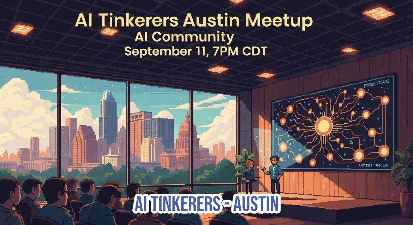 A pixel art illustration depicting an AI Tinkerers Austin Meetup event, showing an audience in a room with a large window overlooking the Austin skyline. A presenter stands on a stage next to a screen displaying a circuit diagram, with event details prominently displayed at the top and bottom.. Text: AI Tinkerers Austin Meetup
AI Community
September 11, 7PM CDT
PRESS STAR2
SEPTEMBER 11, 7PM CDT
AI TINKERERS - AUSTIN