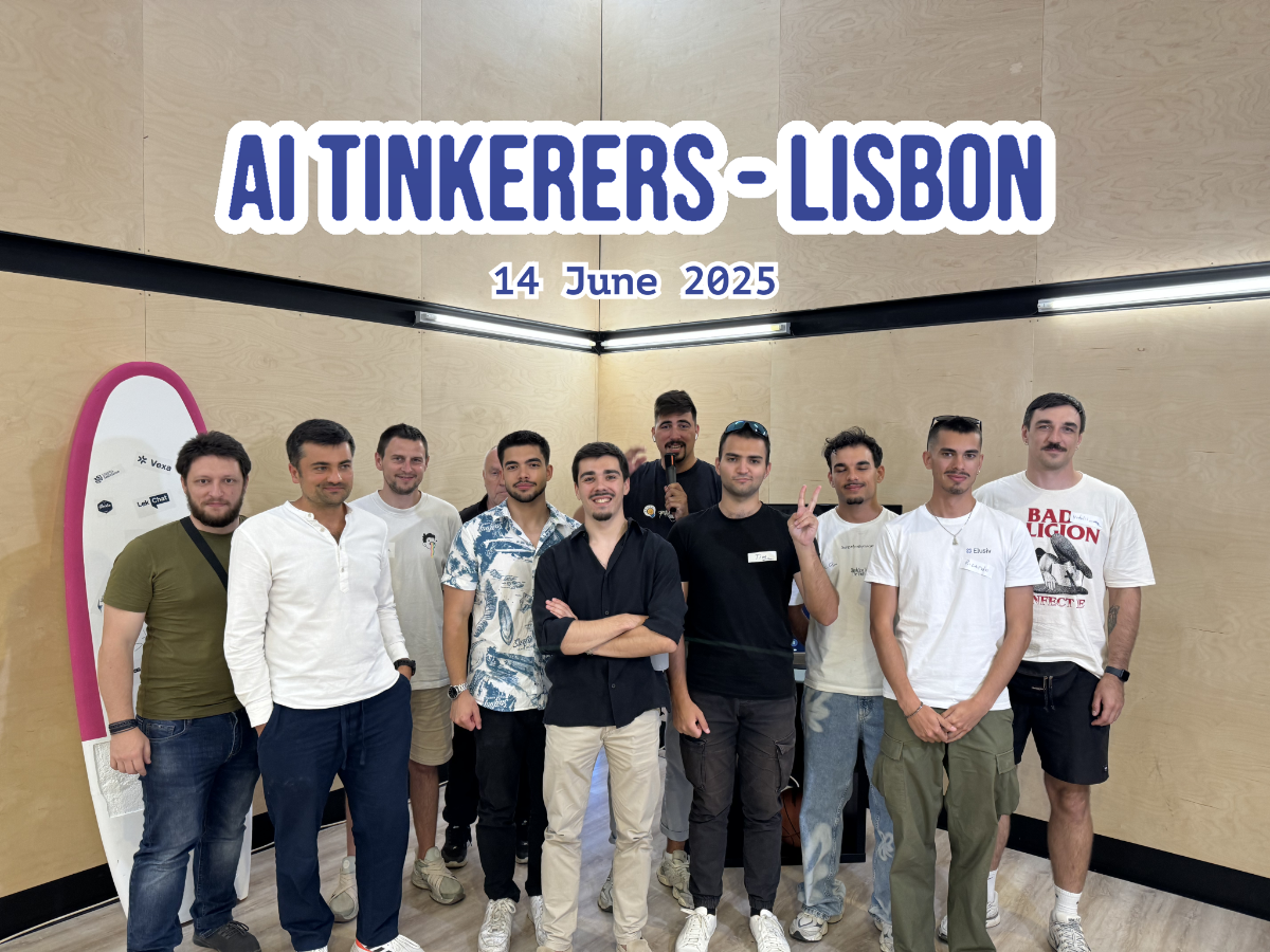 A group of eleven men are posing for a photo in a room with light wooden walls and black structural beams. Prominently overlaid on the top of the image is large blue text that reads 'AI TINKERERS - LISBON' and '14 June 2025'. A white surfboard with a pink edge and small logos is visible on the left side of the frame.. Text: AI TINKERERS - LISBON
14 June 2025
BAD RELIGION
Vexa
Le Cool