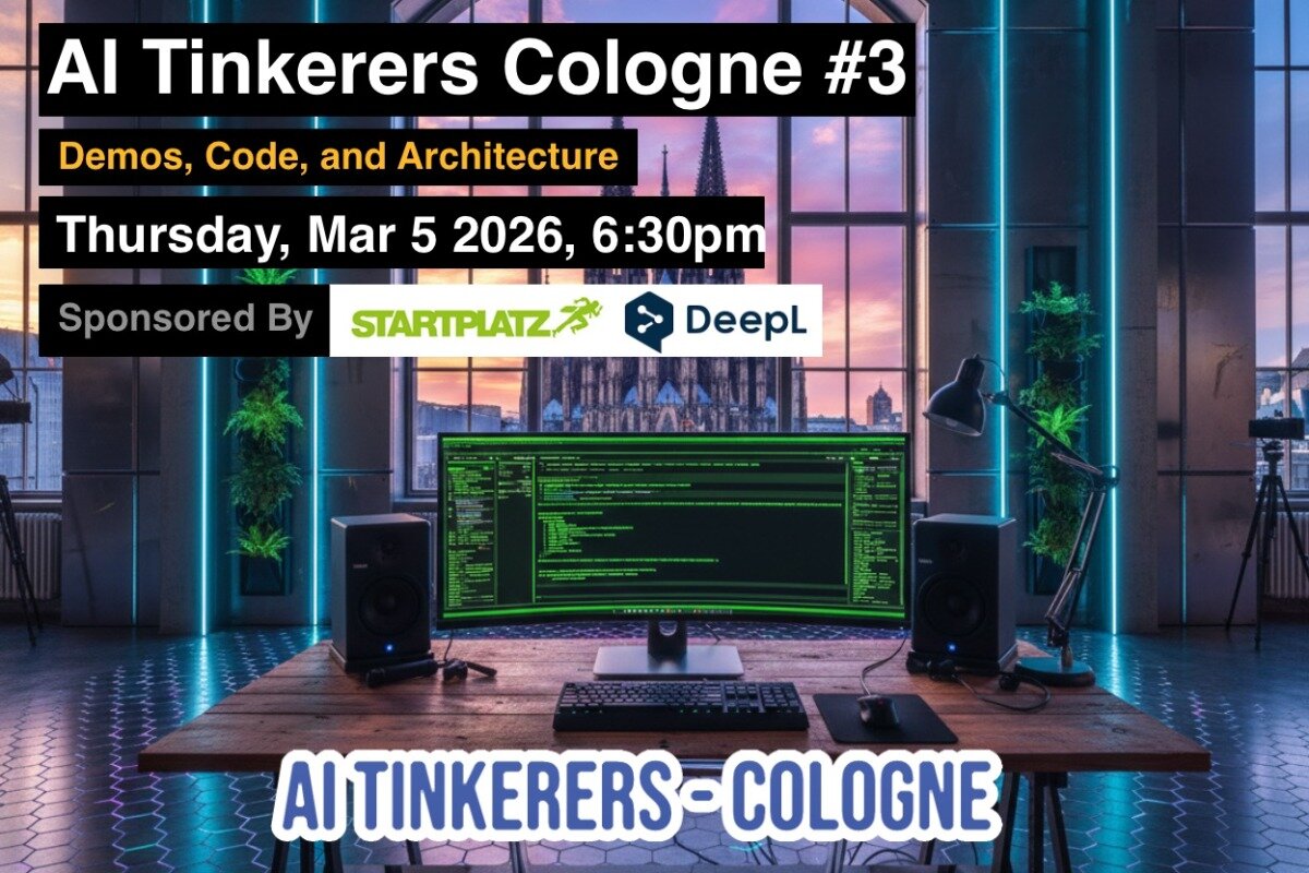 A promotional event banner for 'AI Tinkerers Cologne #3', featuring a high-tech desk setup with a view of the Cologne Cathedral at dusk.. Text: AI Tinkerers Cologne #3
Demos, Code, and Architecture
Thursday, Mar 5 2026, 6:30pm
Sponsored By STARTPLATZ DeepL
AI TINKERERS - COLOGNE