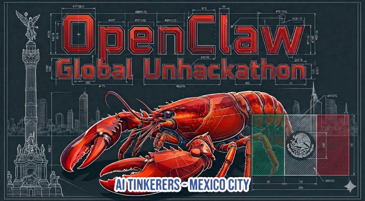 A promotional banner for the 'OpenClaw Global Unhackathon' in Mexico City, featuring a large red lobster and the Angel of Independence monument against a technical blueprint background.. Text: OpenClaw Global Unhackathon AI TINKERERS - MEXICO CITY #7F1B1F #891C1C #9F1C1C #D0D5C #6A5B5B #4A3D3C #0D1117 20 170 200 280 180