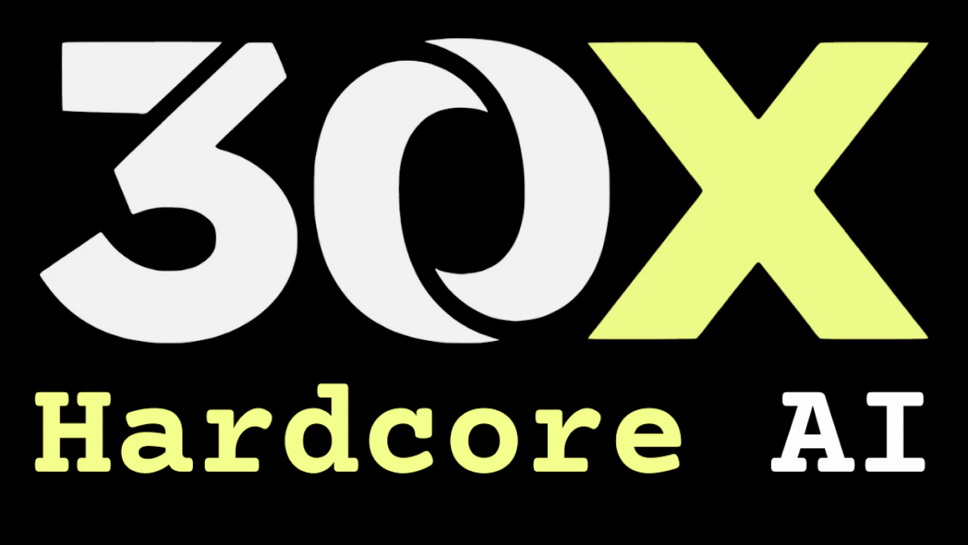 (Logo) A logo featuring the large, stylized text '30X' above the phrase 'Hardcore AI,' set against a solid black background using white and neon yellow typography. Text: 30X Hardcore AI Colors: #000000, #E0E0E0, #DFFF5A Note: This image uses highly stylized typography and color branding on a dark background to create a visual identity mark, functioning primarily as a logo for a brand or concept.