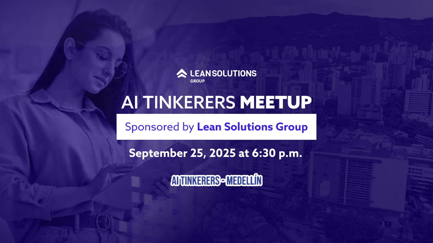(Banner) The image is a promotional banner for an 'AI Tinkerers Meetup' event, featuring a blurred background of a city skyline and a person looking at a device, overlaid with event details and a sponsor logo. Text: LEAN SOLUTIONS GROUP AI TINKERERS MEETUP Sponsored by Lean Solutions Group September 25, 2025 at 6:30 p.m. AI TINKERERS-MEDELLÍN Modern, professional, with a clean layout and a consistent color scheme. | Colors: #4A3E9C, #2F276E, #FFFFFF, #8B7DE4 Note: This image is categorized as a 'banner' because it is a graphic designed to advertise an event, combining text, a logo, and a background image in a structured layout to convey information.