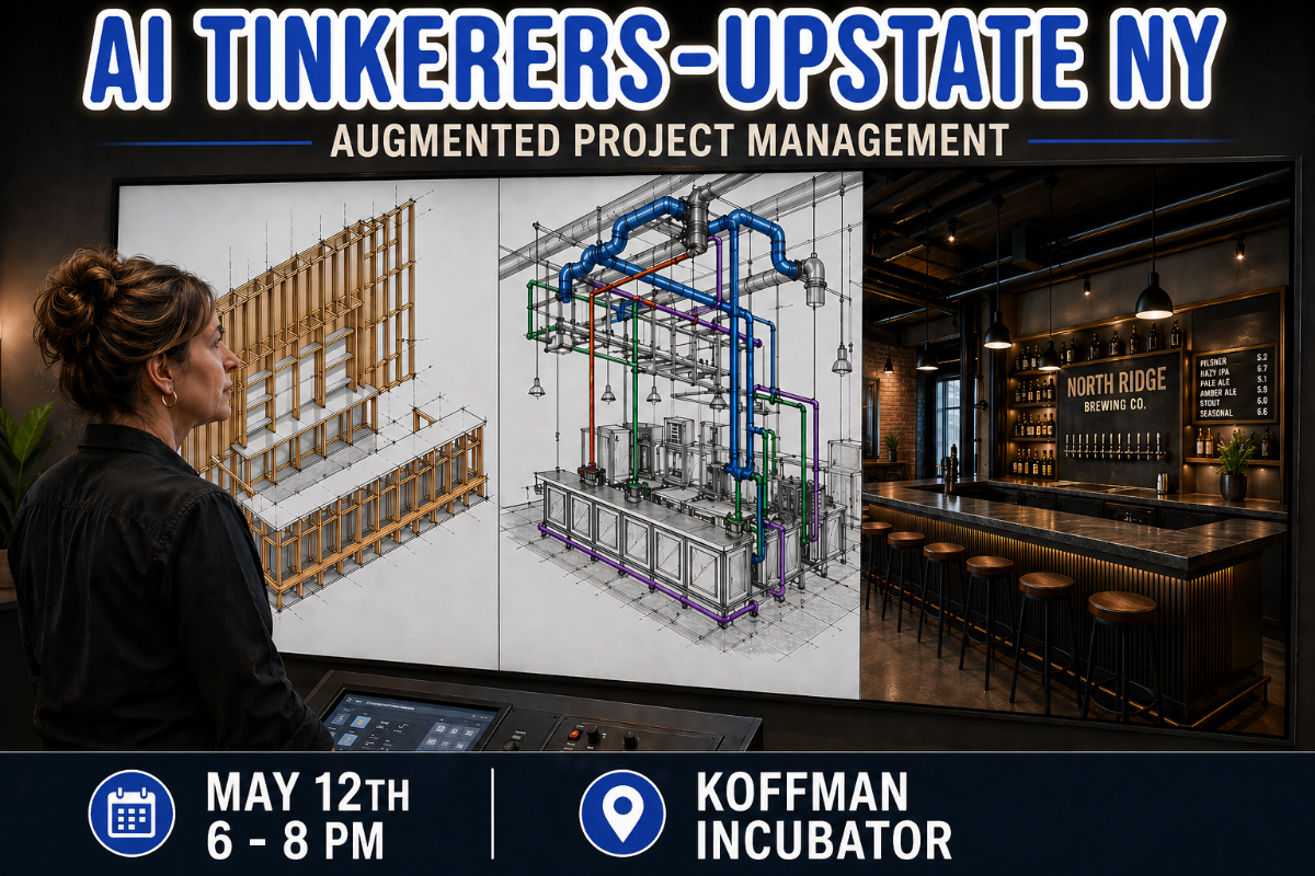 A promotional banner for an 'AI Tinkerers-Upstate NY' event focusing on augmented project management, featuring a woman viewing architectural diagrams and a completed bar design on a large screen.. Text: AI TINKERERS-UPSTATE NY
AUGMENTED PROJECT MANAGEMENT
MAY 12TH 6 - 8 PM
KOFFMAN INCUBATOR
NORTH RIDGE BREWING CO.
PILSNER 5.2
HAZY IPA 6.7
PALE ALE 5.1
AMBER ALE 5.9
STOUT 6.0
SEASONAL 6.6