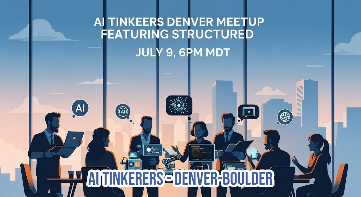 (Banner) A digital illustration promoting an AI Tinkers Denver Meetup, featuring stylized figures of seven professionals gathered around a table in a high-rise office overlooking a blue cityscape at sunset. Text: AI TINKEERS DENVER MEETUP FEATURING STRUCTURED JULY 9, 6PM MDT AI TINKERERS DENVER-BOULDER Modern, flat vector illustration, corporate/tech theme. | Colors: #336699, #FFFFFF, #000000, #F0A578 Note: The image is a promotional graphic designed to advertise an event (a meetup), combining illustrative elements with large, informative text overlays, which classifies it as a banner.
