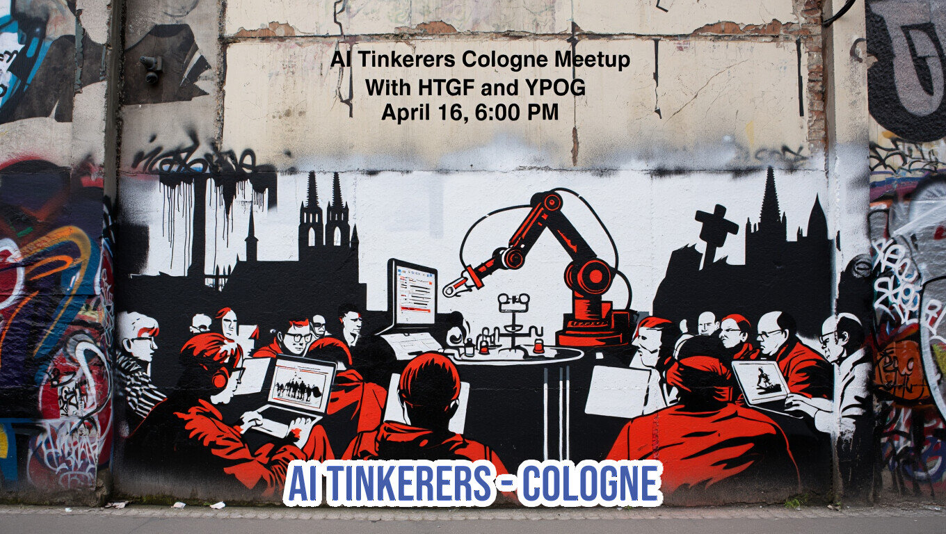 A promotional banner for an AI Tinkerers Cologne Meetup, featuring a stylized black and red illustration of people with laptops and a robotic arm against a graffiti-covered wall.. Text: AI Tinkerers Cologne Meetup
With HTGF and YPOG
April 16, 6:00 PM
AI TINKERERS - COLOGNE
