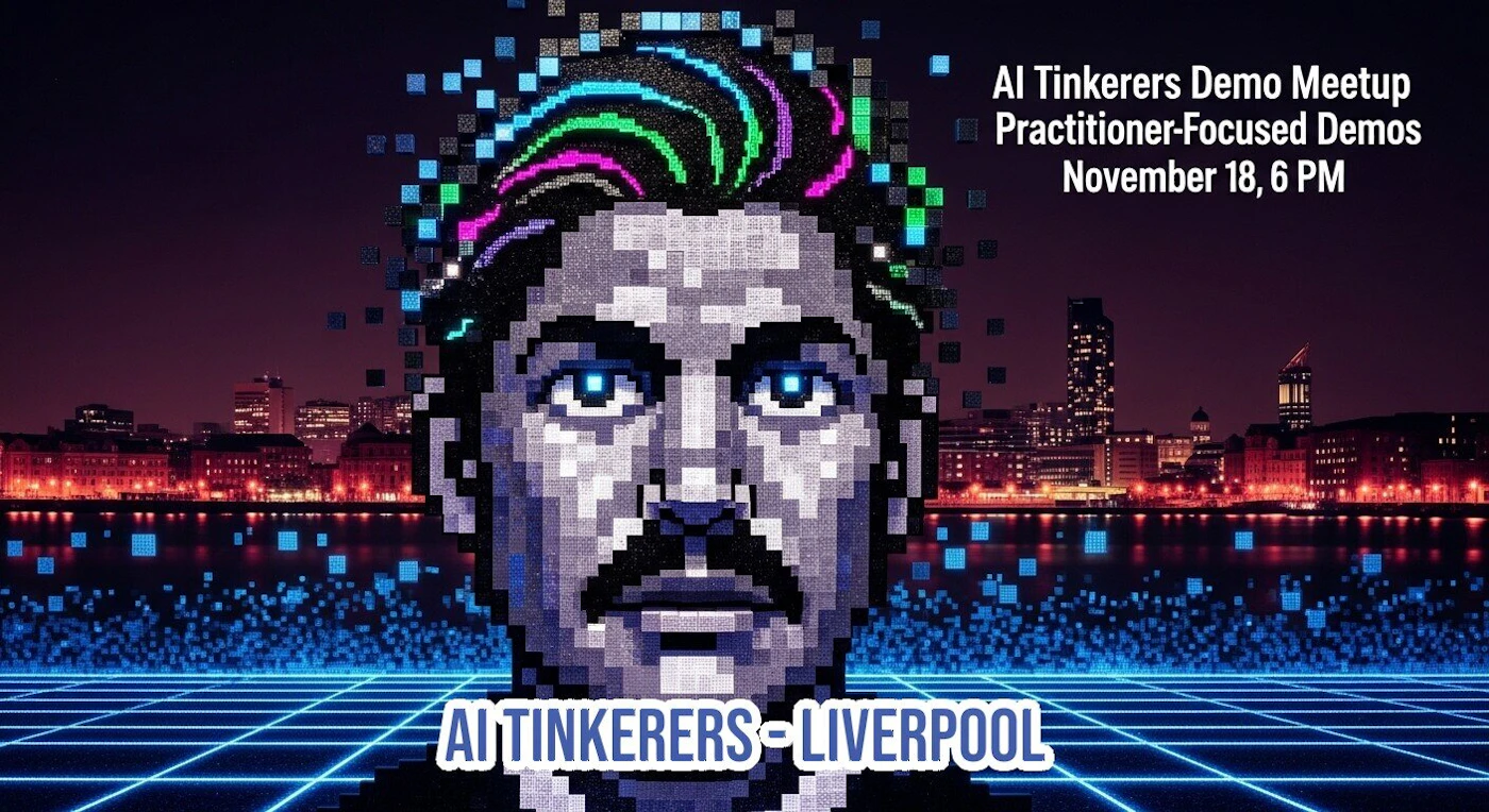 (Banner) A promotional banner for the 'AI Tinkerers Demo Meetup' featuring a large, pixelated portrait of a man with colorful, digital hair set against a dark, retro-futuristic cityscape background with a neon blue grid. Text: AI Tinkerers Demo Meetup Practitioner-Focused Demos November 18, 6 PM AI TINKERERS-LIVERPOOL retro-futuristic, 8-bit/pixel art aesthetic, dark and vibrant | Colors: #000000, #FFFFFF, #00FFFF, #FF00FF Note: The image is designed specifically to convey information about an event (a meetup) using a structured layout, headline text, and supporting graphics, characteristic of a promotional banner.