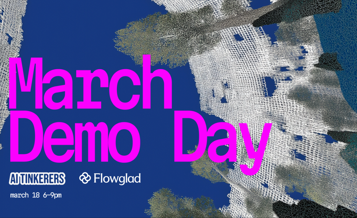A promotional banner for an event called 'March Demo Day' featuring bold pink typography over a blue background with abstract, mesh-like textures.. Text: March Demo Day AI TINKERERS Flowglad march 18 6-9pm