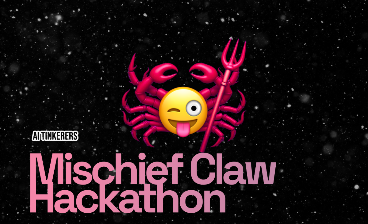 (Banner) A digital promotional banner for the 'Mischief Claw Hackathon' featuring a pink crab mascot with a winking emoji face and a trident against a starry black background. Text: AI TINKERERS Mischief Claw Hackathon Modern and playful digital design. | Colors: #000000, #e179a6, #ffcc33, #d61c6d Note: The image is a promotional graphic for an event, featuring a combination of a mascot, headline text, and a stylized background typical of digital banners.