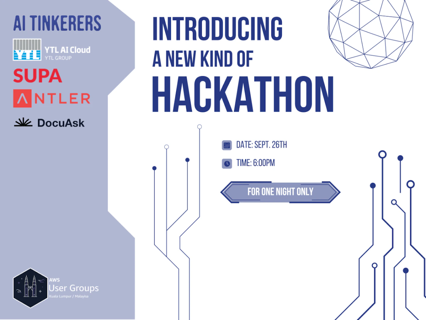 (Banner) A banner advertising a hackathon event organized by AI Tinkerers, sponsored by various tech companies. Text: AI TINKERERS YTL AI Cloud YTL GROUP SUPA ANTLER DocuAsk INTRODUCING A NEW KIND OF HACKATHON DATE: SEPT. 26TH TIME: 6:00PM FOR ONE NIGHT ONLY AWS User Groups Kuala Lumpur / Malaysia modern, tech-focused | Colors: #8092c4, #ffffff, #263e73 Note: The image is a promotional advertisement for an event, clearly conveying information about the hackathon, date, time, and sponsors.  Its layout and design are characteristic of a banner.