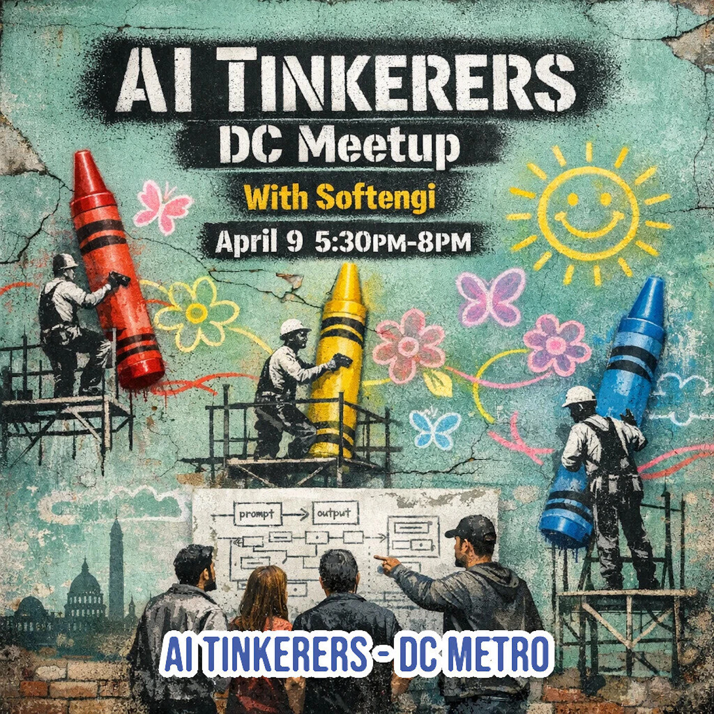 (Banner) A promotional graphic for an 'AI Tinkerers DC Meetup' featuring a mural-style illustration of workers using giant crayons to draw on a textured wall alongside a technical diagram. Text: AI TINKERERS DC Meetup With Softengi April 9 5:30PM-8PM prompt -> output AI TINKERERS - DC METRO Urban street art / mural aesthetic with a mix of gritty textures and playful illustrations. | Colors: #78a89b, #d32f2f, #fbc02d, #1976d2, #000000, #ffffff Note: The image is a promotional event advertisement with structured text (headlines, date, time) overlaid on a themed background.