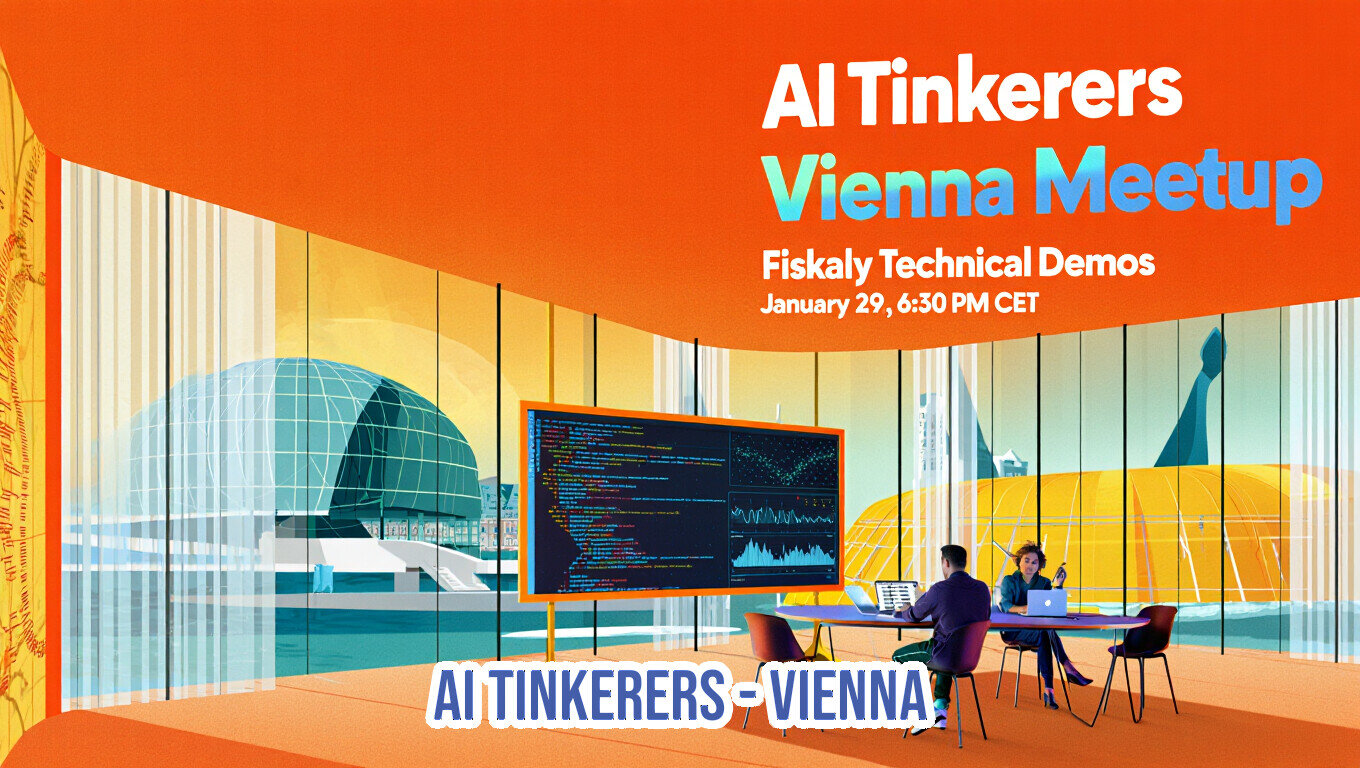 A vibrant promotional banner for the 'AI Tinkerers Vienna Meetup,' featuring stylized text overlaid on a digital illustration of two people attending a technical demo in a modern, brightly lit conference room.. Text: AI Tinkerers Vienna Meetup Fiskaly Technical Demos January 29, 6:30 PM CET AI TINKERERS - VIENNA