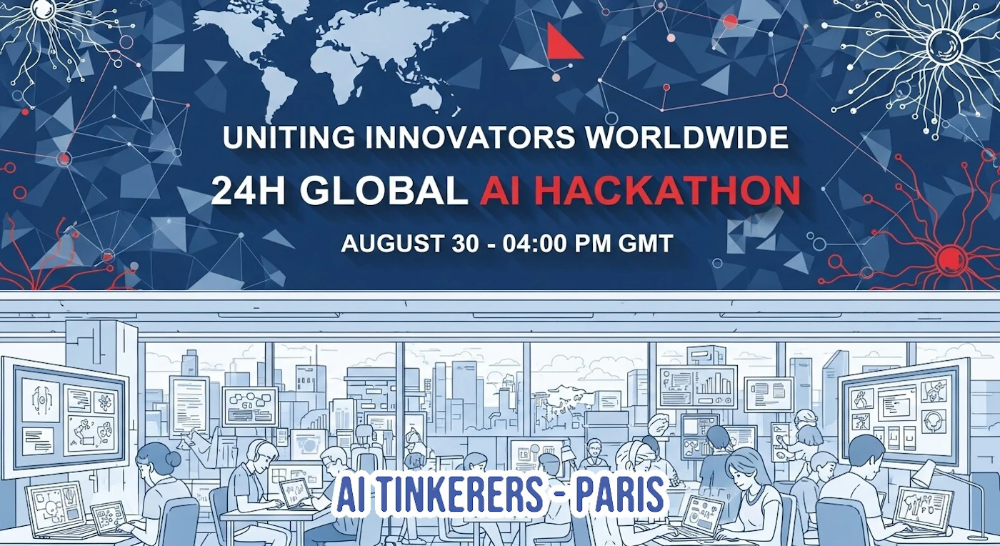 (Banner) The image is a promotional banner for a '24H GLOBAL AI HACKATHON' showing event details and an illustration of people working in an office setting. The top part features a dark blue background with a world map and abstract network patterns, while the bottom part depicts a light blue line-art illustration of an office with individuals using computers. Text: UNITING INNOVATORS WORLDWIDE 24H GLOBAL AI HACKATHON AUGUST 30 - 04:00 PM GMT AI TINKERERS - PARIS modern, digital, technical, clean lines, illustrative | Colors: #1A3B6F, #FFFFFF, #E53935, #AECADF, #6B9CD7 Note: This image is clearly designed to advertise an event, featuring prominent text with event details, a distinct layout, and a combination of graphic elements and illustrations to convey its message, fitting the description of a banner.