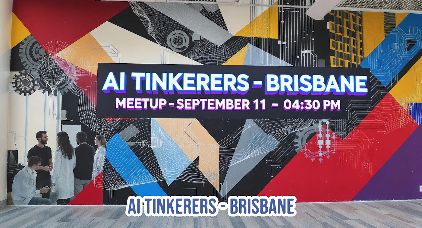 (Photo) The image captures an indoor scene featuring five individuals gathered in a modern space, dominated by a large, colorful wall mural with geometric and circuit board patterns. A prominent screen embedded in the mural displays event information, while another graphic with the same text is visible lower on the wall. Text: AI TINKERERS - BRISBANE MEETUP - SEPTEMBER 11 - 04:30 PM AI TINKERERS - BRISBANE A group of people, an event space, a wall mural, and a digital display. | Indoor, likely an office, co-working space, or event venue. | Five individuals, a vibrant and abstract wall mural with technical motifs (gears, circuit boards), a large screen displaying event details, and a second instance of the event title lower on the wall. | Candid, indoor photography. | Colors: #E02020, #F8B500, #2080E0, #000000, #FFFFFF, #A040F0 Note: This image is a photograph because it captures a real-world scene with people, a physical room, and objects like a wall mural and a screen, rather than being a digital creation, a logo, or a banner in isolation.