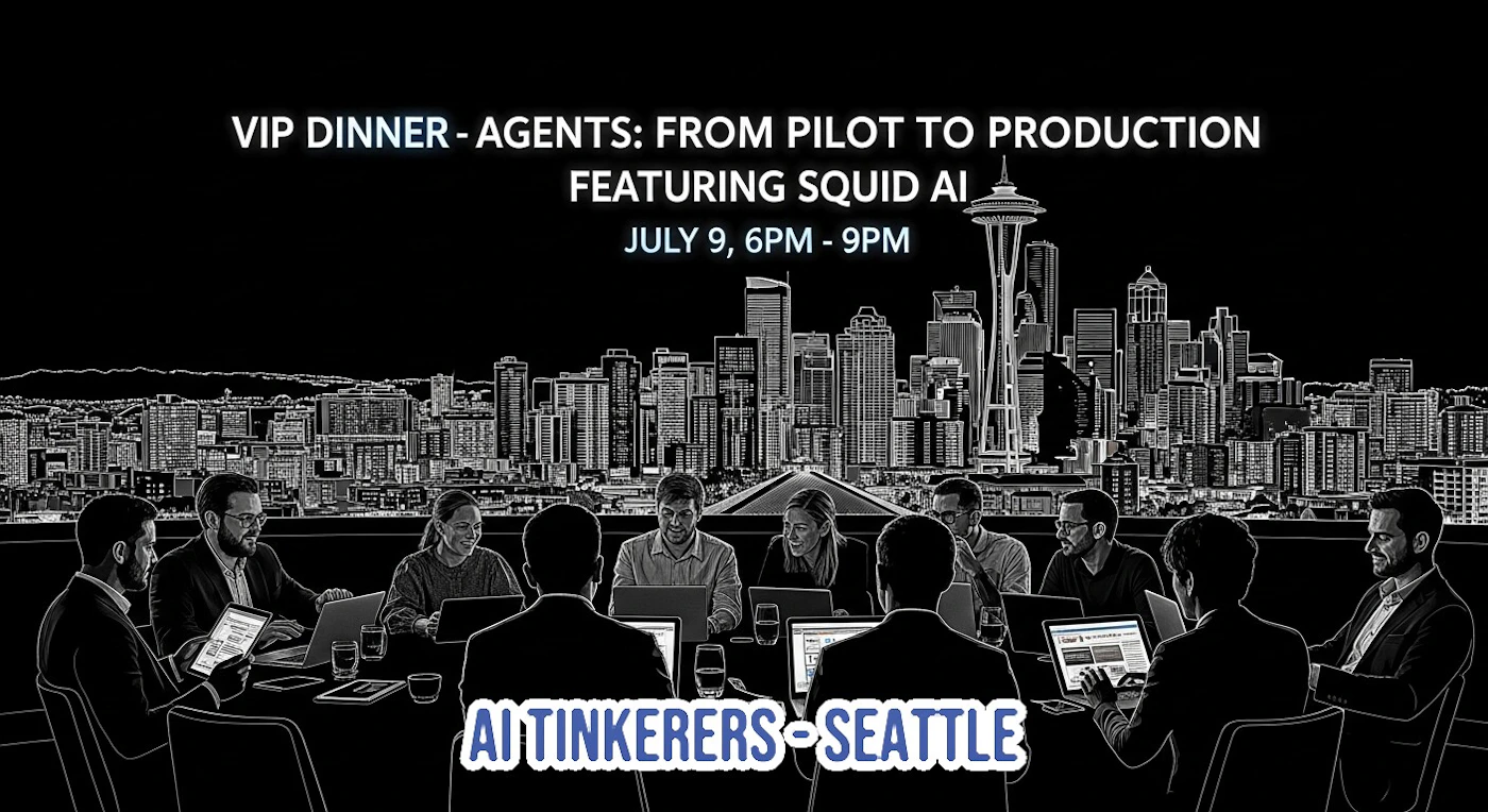 (Banner) The image is an event announcement banner featuring a stylized black and white illustration of the Seattle skyline and people at a table, with event details prominently displayed in white and blue text. Text: VIP DINNER - AGENTS: FROM PILOT TO PRODUCTION FEATURING SQUID AI JULY 9, 6PM - 9PM AI TINKERERS - SEATTLE modern, minimal, professional, with a monochromatic illustration and contrasting vibrant text | Colors: #000000, #FFFFFF, #00FFFF Note: This image is classified as a 'banner' because it combines textual information about an event (title, date, time, participants) with a relevant illustrative background to serve as a promotional or informational graphic.