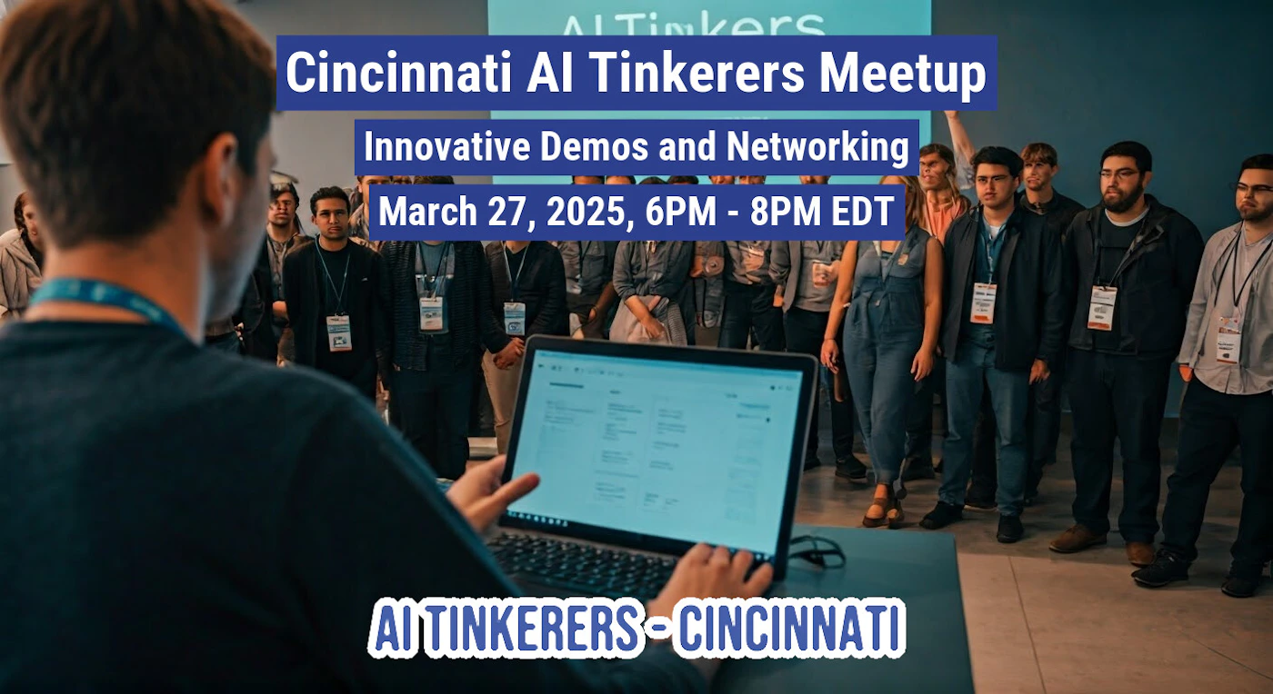 (Photo) A photo of a person presenting to a group of people at a Cincinnati AI Tinkerers Meetup. Text: ALTinkers Cincinnati Al Tinkerers Meetup Innovative Demos and Networking March 27, 2025, 6PM - 8PM EDT AI TINKERERS-CINCINNATI people | indoor | presentation, group of people | candid Note: The image is a real-life photograph of an event. It captures a scene with people, a presentation, and text related to the event.