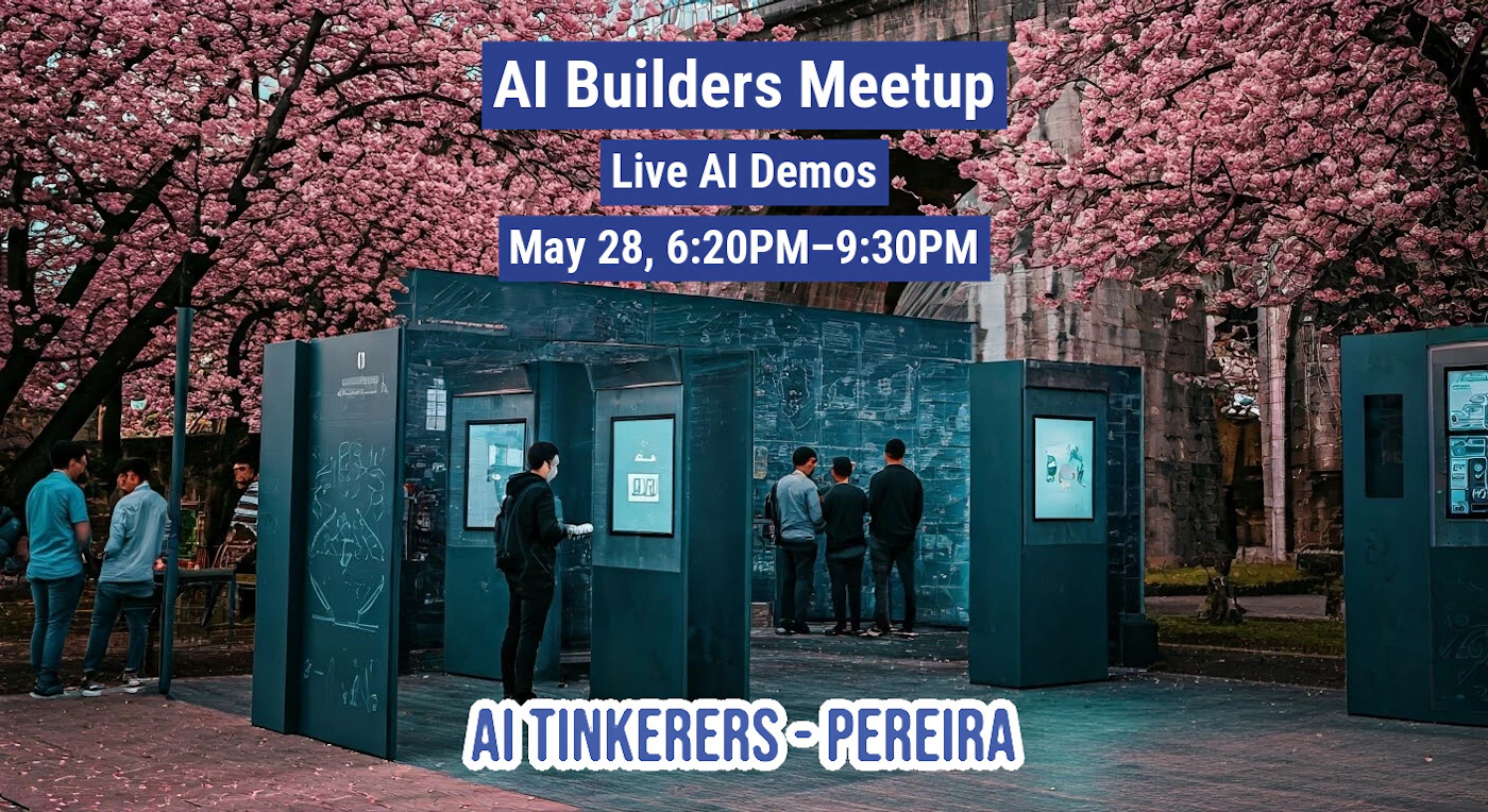 (Banner) The image shows an outdoor event advertising an AI Builders Meetup with live AI demos on May 28th. The event is called AI Tinkerers-Pereira. Text: AI Builders Meetup Live AI Demos May 28, 6:20PM–9:30PM AI TINKERERS-PEREIRA Modern, informational | Colors: #2962FF, #FFFFFF Note: The image contains text promoting an event, which is typical of a banner or advertisement.