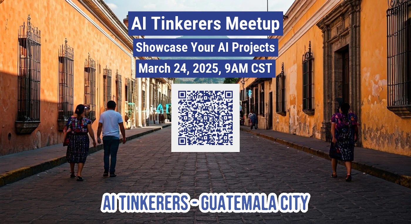 (Banner) A banner advertising an AI Tinkerers Meetup in Guatemala City on March 24, 2025. Text: Al Tinkerers Meetup Showcase Your Al Projects March 24, 2025, 9AM CST AI TINKERERS- GUATEMALA CITY modern, informative | Colors: #2e2970, #f0a202 Note: The image is clearly a promotional banner designed to advertise an event. It features a headline, event details, and location information.