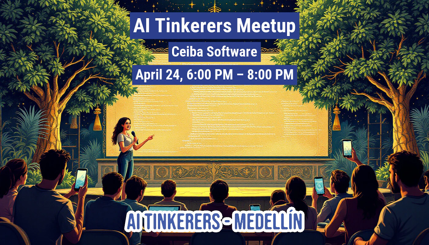 (Banner) This image promotes an AI Tinkerers Meetup hosted by Ceiba Software. It features an illustration of a speaker presenting to an audience in a setting that blends indoor and outdoor elements. Text: AI Tinkerers Meetup Ceiba Software April 24, 6:00 PM - 8:00 PM AI TINKERERS-MEDELLÍN Illustrative, slightly fantastical | Colors: #192379, #F0E68C, #8FBC8F Note: The image contains text promoting an event, which is characteristic of a banner. It includes event details like name, host, date, and time.