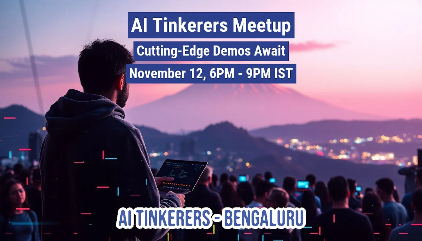 (Banner) A banner advertising an AI Tinkerers Meetup in Bengaluru on November 12th. It features a person holding a laptop overlooking a cityscape at sunset. Text: Al Tinkerers Meetup Cutting-Edge Demos Await November 12, 6PM - 9PM IST AI TINKERERS- BENGALURU modern, vibrant | Colors: #2E0063, #FBA4A4, #000000 Note: The image is clearly designed as a promotional banner for an event, featuring event details and a visually appealing background.